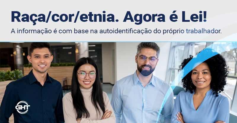 As informações sobre a raça/etnia de seus funcionários serão obrigatórias no e-Social