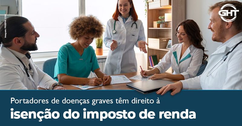 Portadores de Doenças graves e imposto de renda