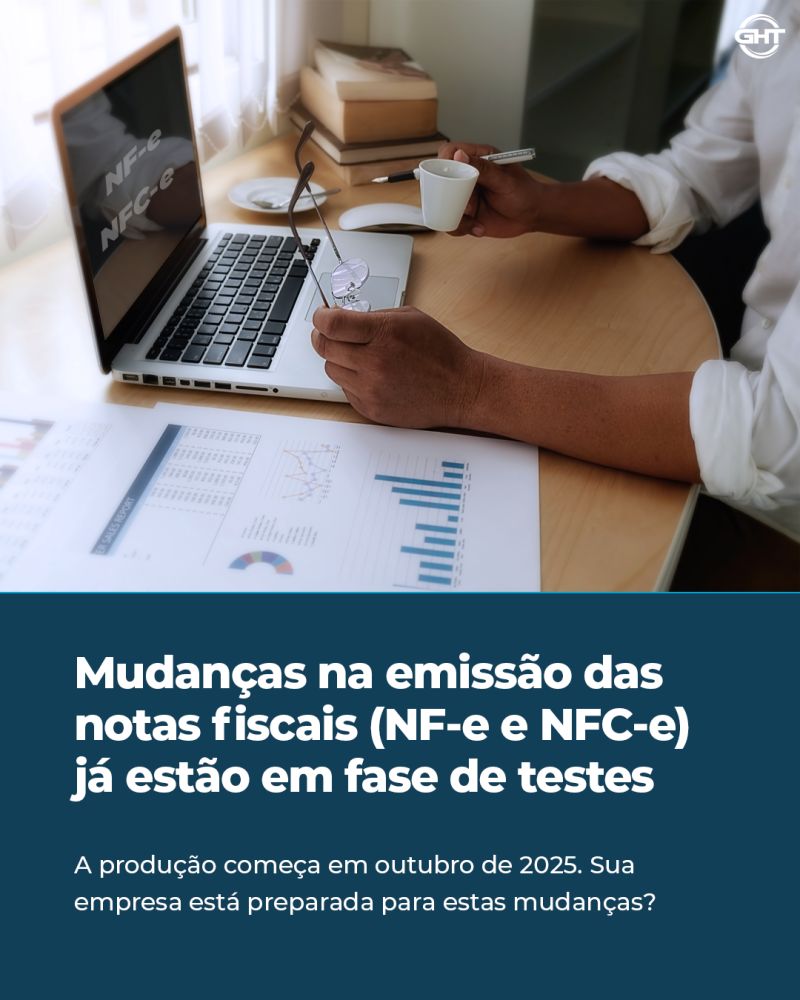 Mudanças nas emissões das notas fiscais começam em Out/25